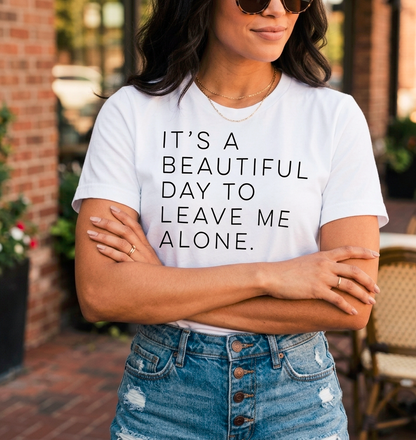 Leave Me Tee 😌