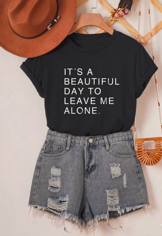 Leave Me Tee 😌
